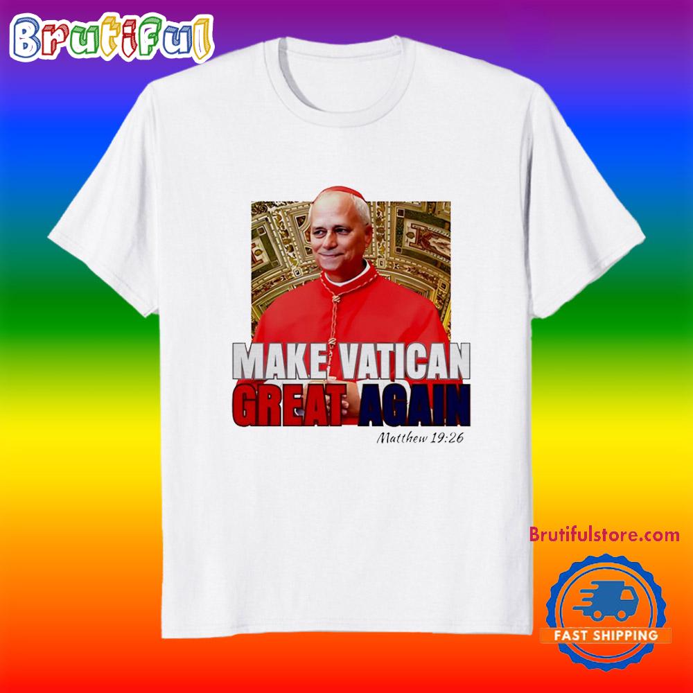 Pope Leo XIV Make Vatican Great Again T Shirt
