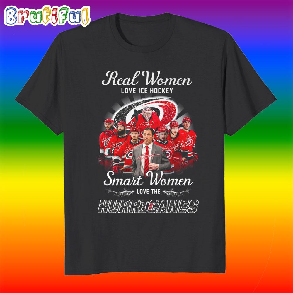 Real Women Love Ice Hockey Smart Women Love The Hurricanes NHL 2025 T Shirt