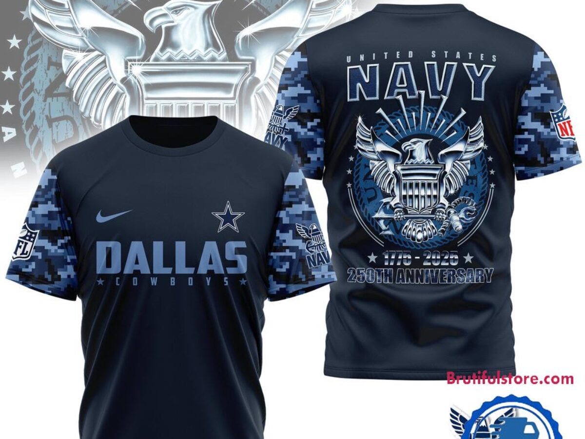 NFL Dallas Cowboys US Navy 250th Anniversary 1775-2025 3D Shirt