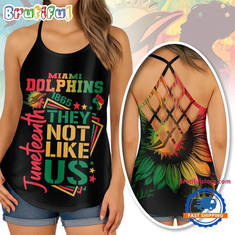 NFL Miami Dolphins Juneteenth 1865 They Not Like US Women's Criss Cross Tank Top