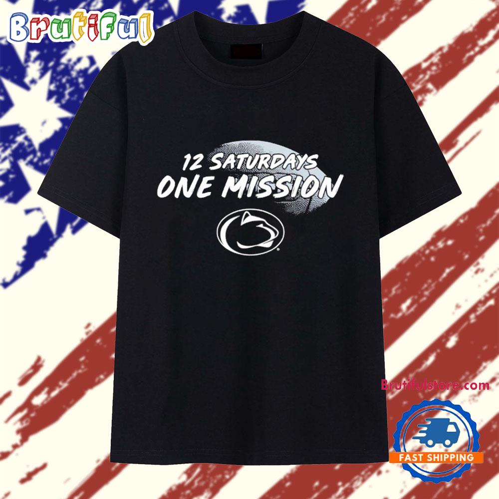 12 Saturdays One Mission Penn State Nittany Lions Football 2025 T Shirt
