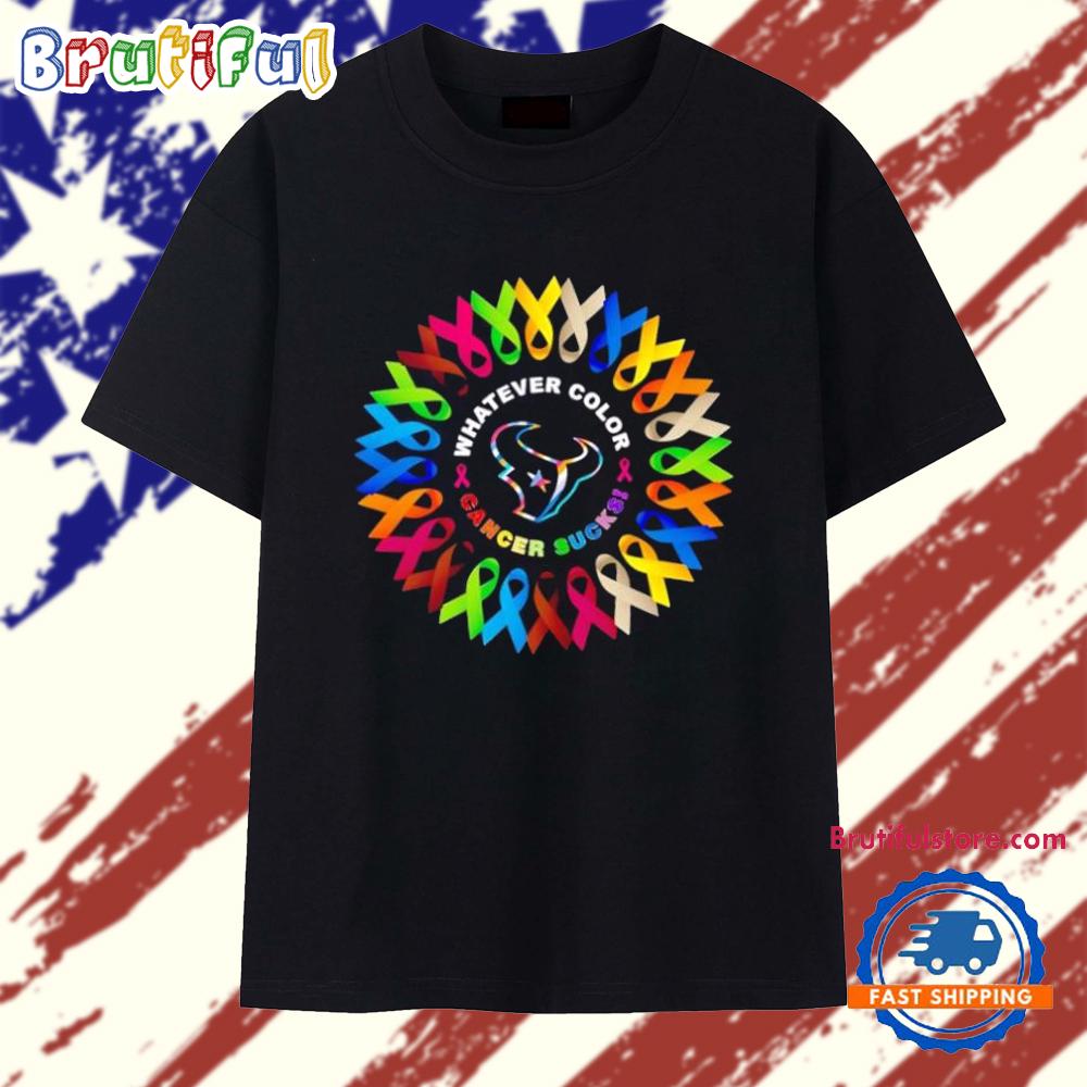 Houston Texans Whatever Color Cancer Sucks T Shirt