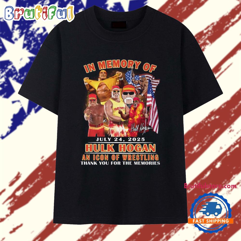 In Memory Of July 24 2025 Hulk Hogan An Icon Of Wrestling T Shirt