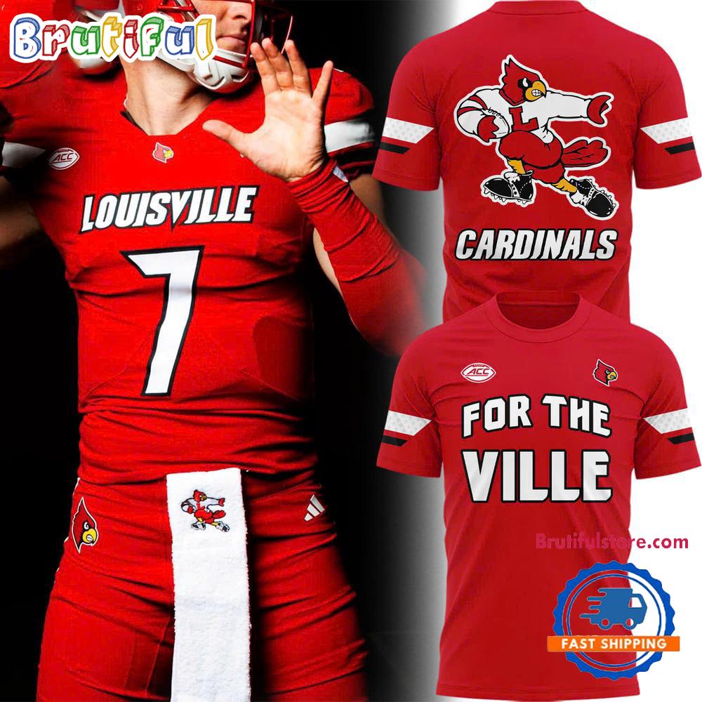 Louisville Cardinals For The Ville Limited Edition 2025 T Shirt