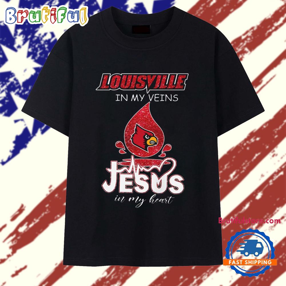 Louisville In My Veins Jesus In My Heart 2025 T Shirt