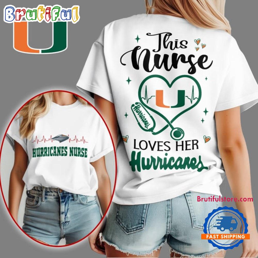 Miami Hurricanes Nurse Appreciation Month Unisex 3D Shirt