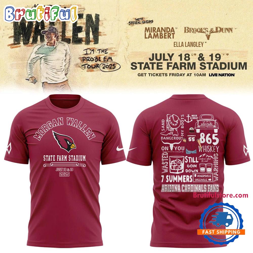 Morgan Wallen I’m The Problem Tour 2025 x Arizona Cardinals T Shirt