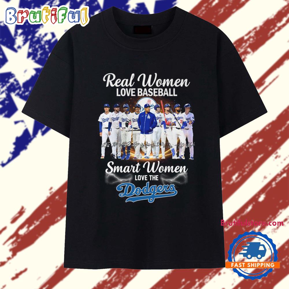 Real Women Love Baseball Smart Women Love The Dodgers Team Graphic T Shirt