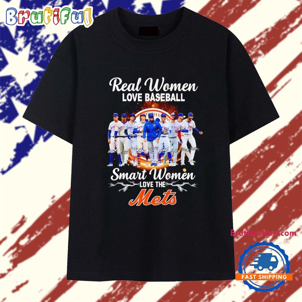 Real Women Love Baseball Smart Women Love the New York Mets Players Signatures T Shirt