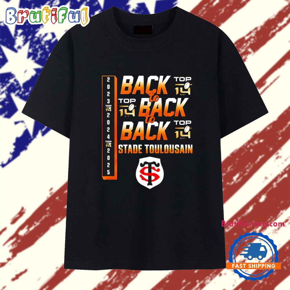 Stade Toulousain Champions Top 14 back to back ’23 ’24 ’25 T Shirt