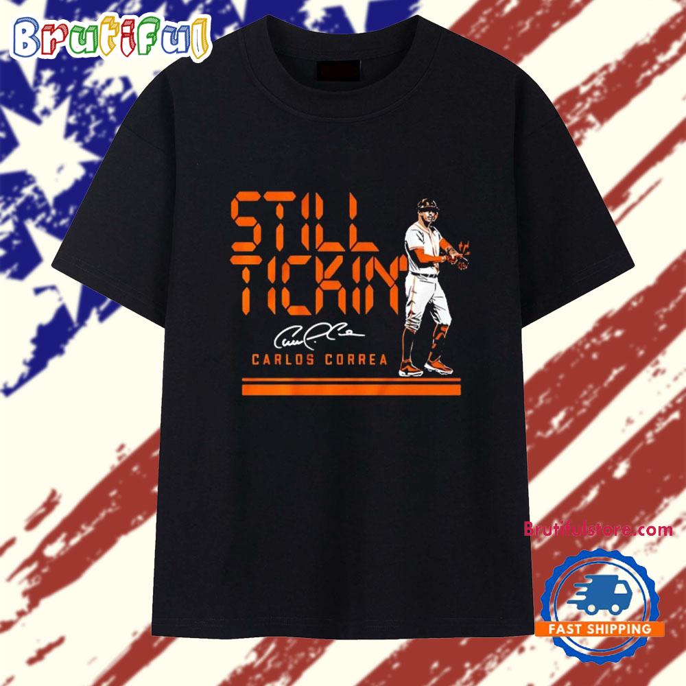 Carlos Correa Houston Astros still tickin’ Signature T Shirt