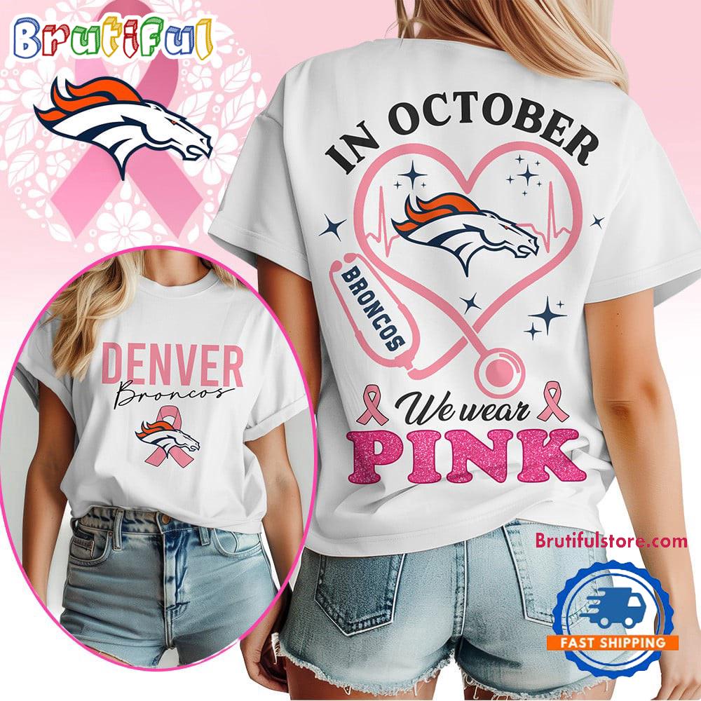 Denver Broncos In October We Wear Pink Vintage T Shirt