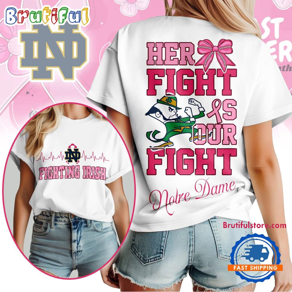 Notre Dame Fighting Irish Her Fight Is Our Fight Vintage T Shirt (New size)