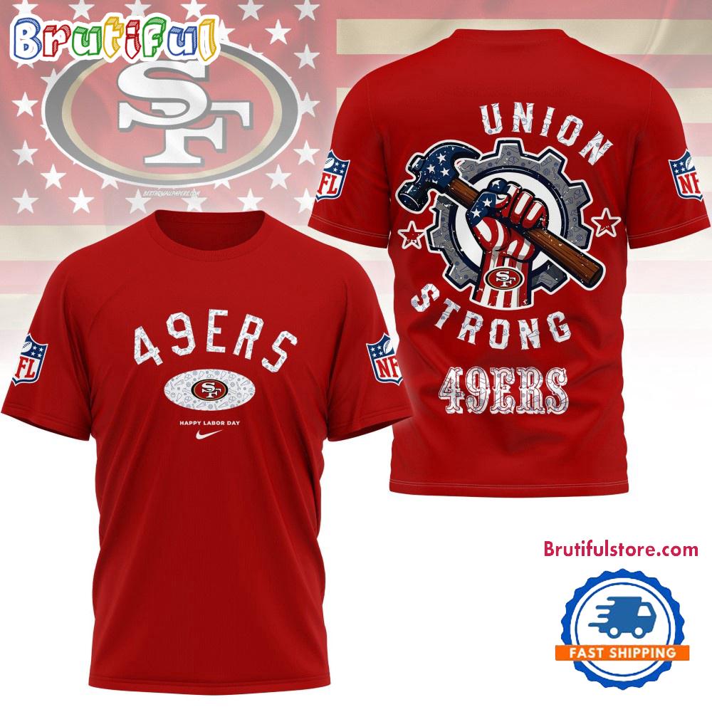 San Francisco 49ers Union Strong Labor Day All Over Print Shirt
