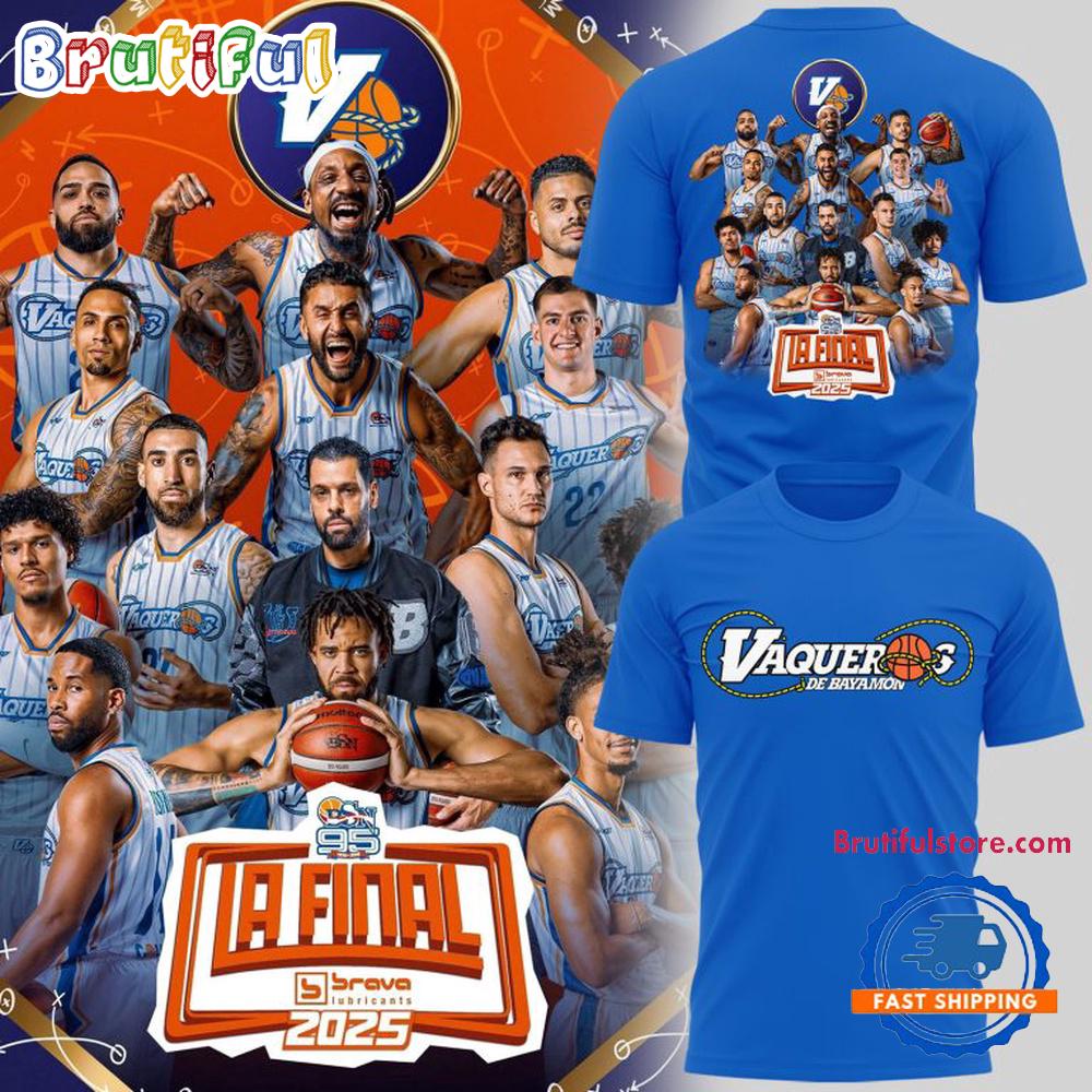 Vaqueros de Bayamon a La Final Brava 2025 Blue 3D Shirt