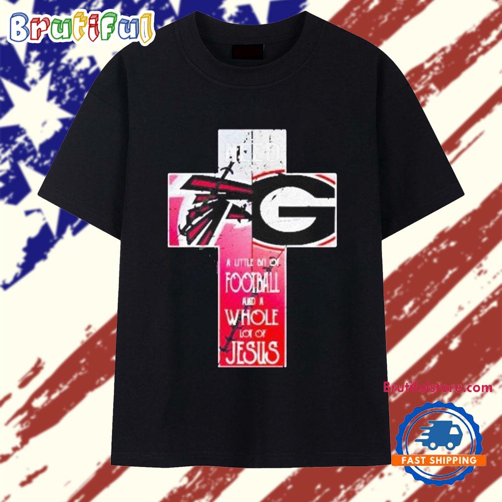 Atlanta Falcons Georgia Bulldogs Football All I Need Today Is A Little Bit Of Football 2025 T Shirt