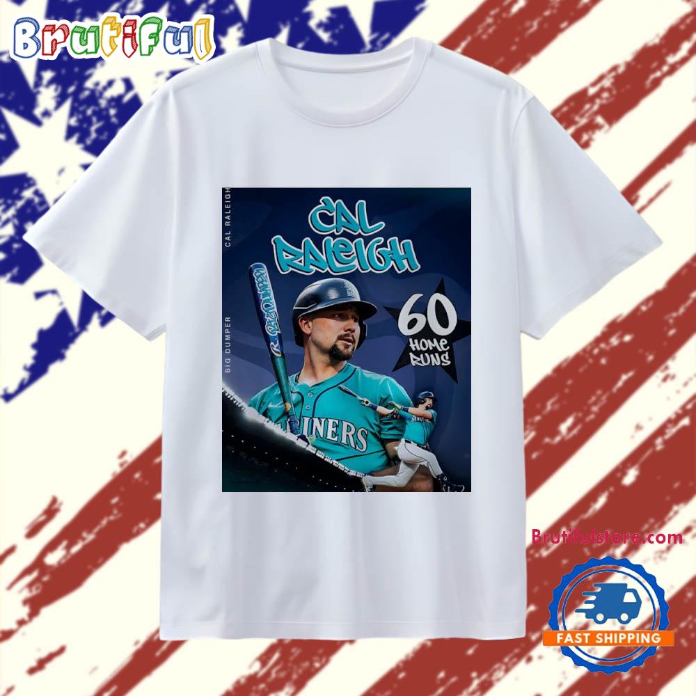 Cal Raleigh 60 Home Runs 2025 AL West Seattle Mariners Baseball T Shirt