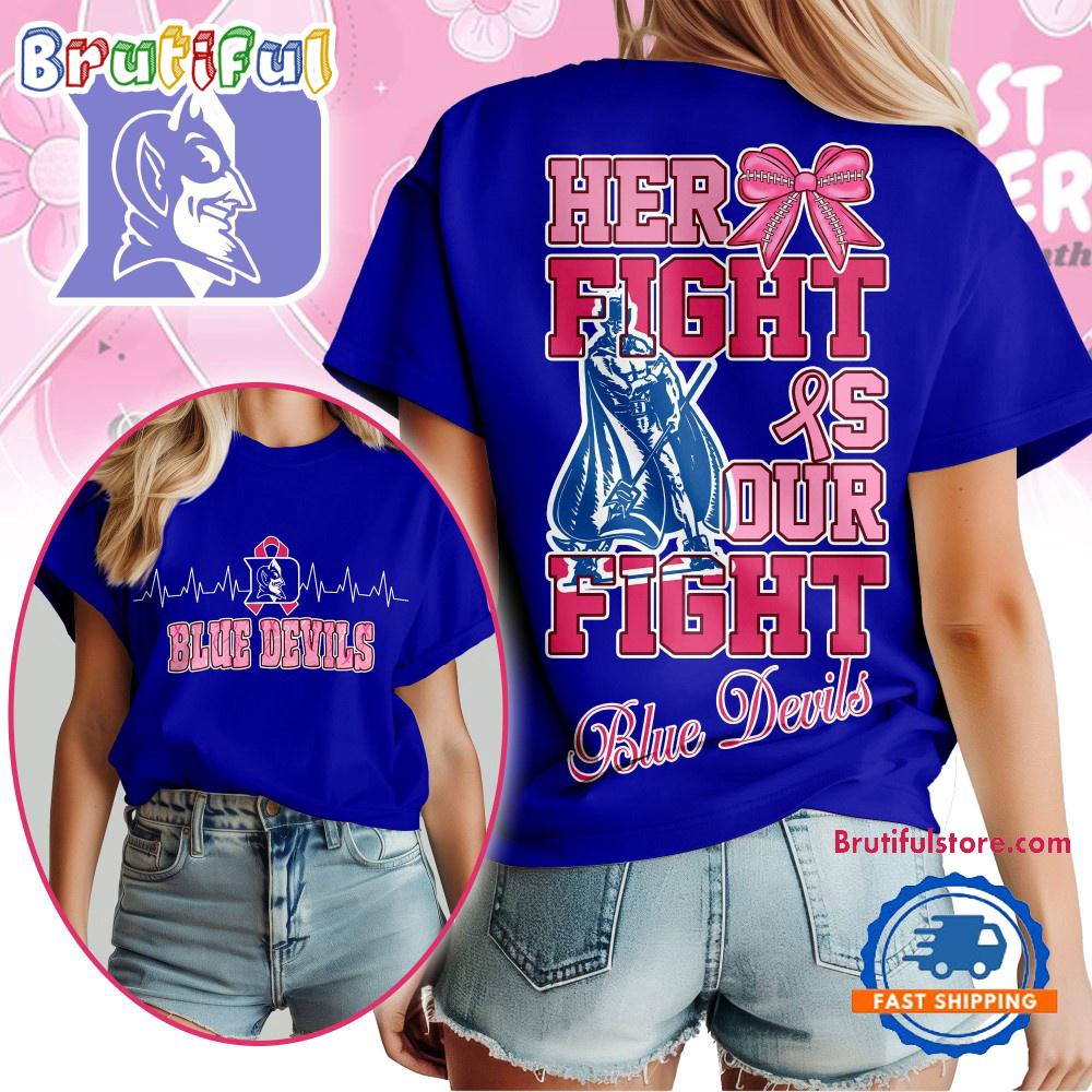 Duke Blue Devils NCAA Her Fight Is Our Fight Breast Cancer Unisex 3D Shirt
