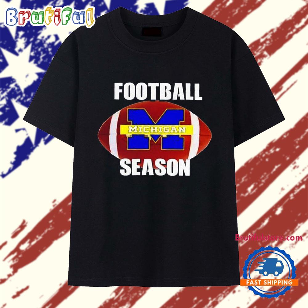 Michigan Wolverines Football Season T Shirt