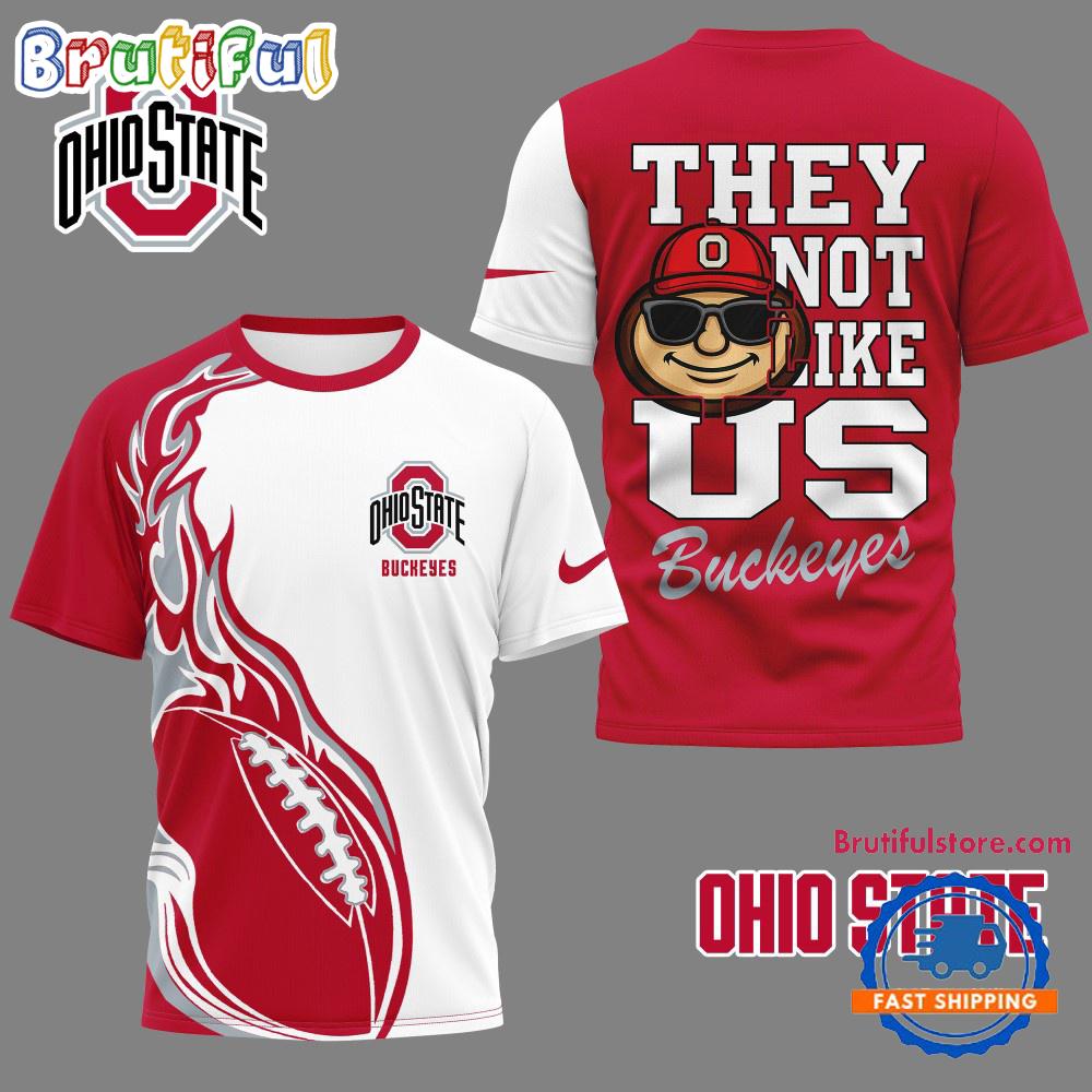 Ohio State Buckeyes 2025 NCAA They Not Like US Unisex 3D Shirt