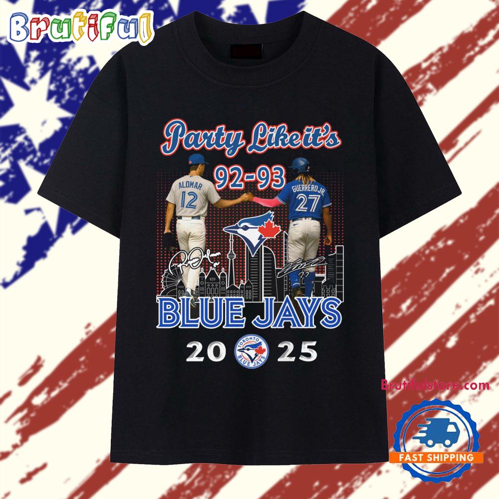 Party Like It's 92-93 Blue Jays 2025 Signature T Shirt