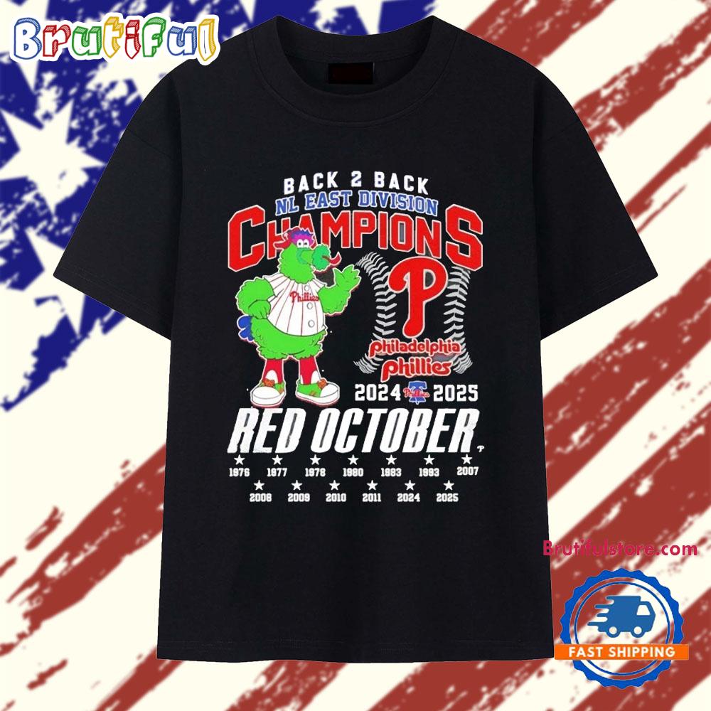 Philadelphia Phillies back to back NL East Division Champions 2024 2025 Red October T Shirt