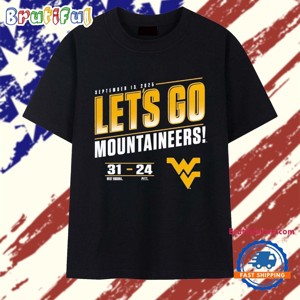 West Virginia Mountaineers Vs Pitt Panthers 2025 Score Let’s Go Mountaineers T Shirt
