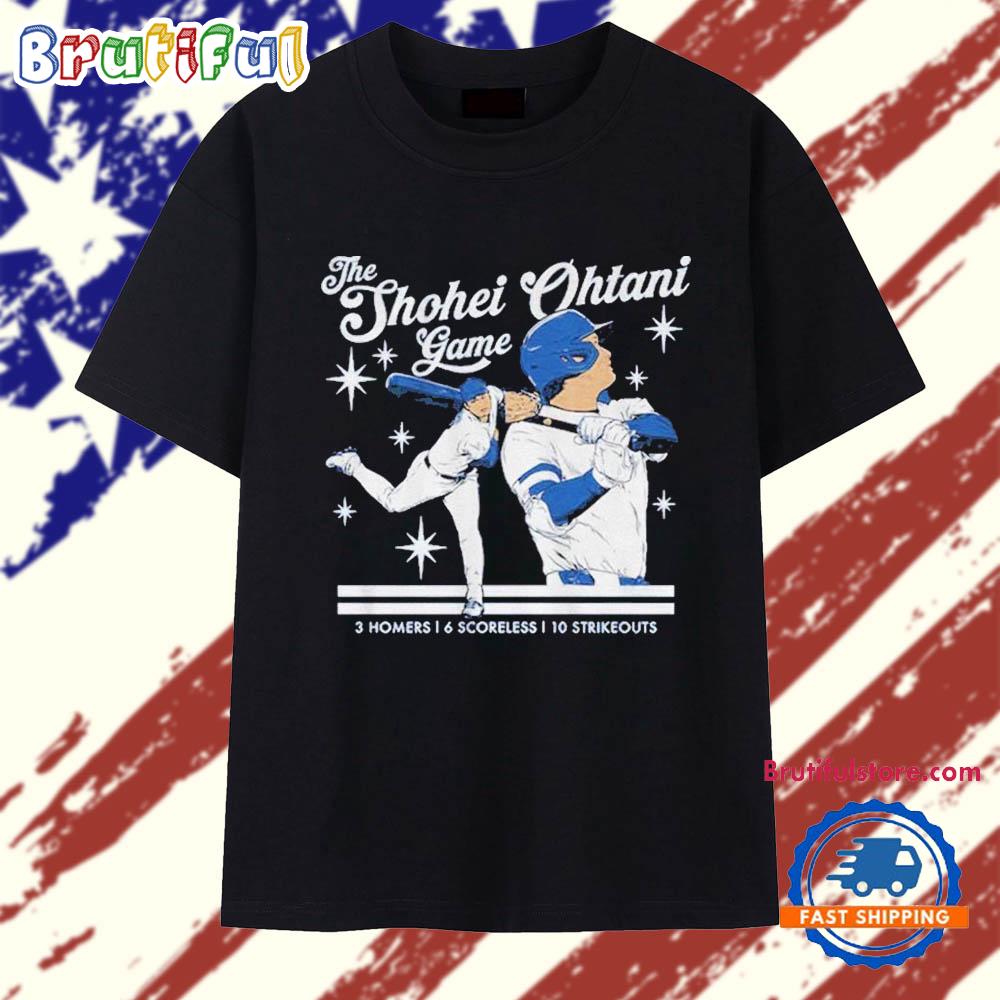 Funny The Shohei Ohtani Game Dodgers Baseball 3 Homers 6 Scoreless 10 Strikeouts T Shirt