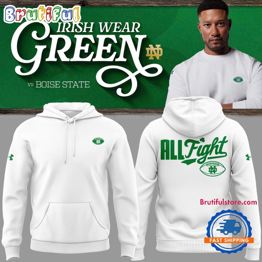 Notre Dame Fighting Irish Football Wear Green All Fight White Hoodie Shirt