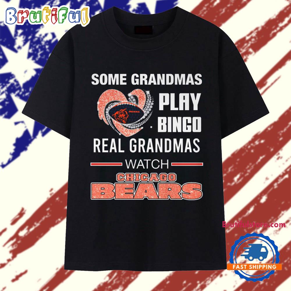 Some Grandmas Play Bingo Real Grandmas Watch Chicago Bears 2025 T Shirt