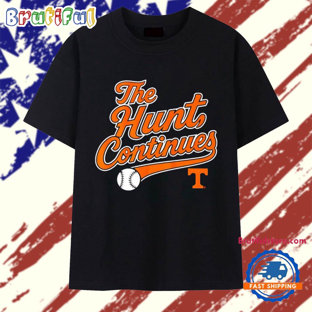 Tennessee Volunteers Baseball The Hunt Continues T Shirt