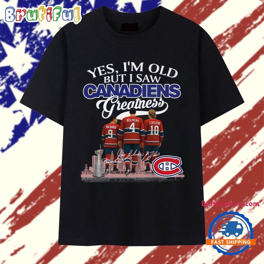 Yes I'm Old But I Saw Canadiens Greatness 2025 Vintage T Shirt