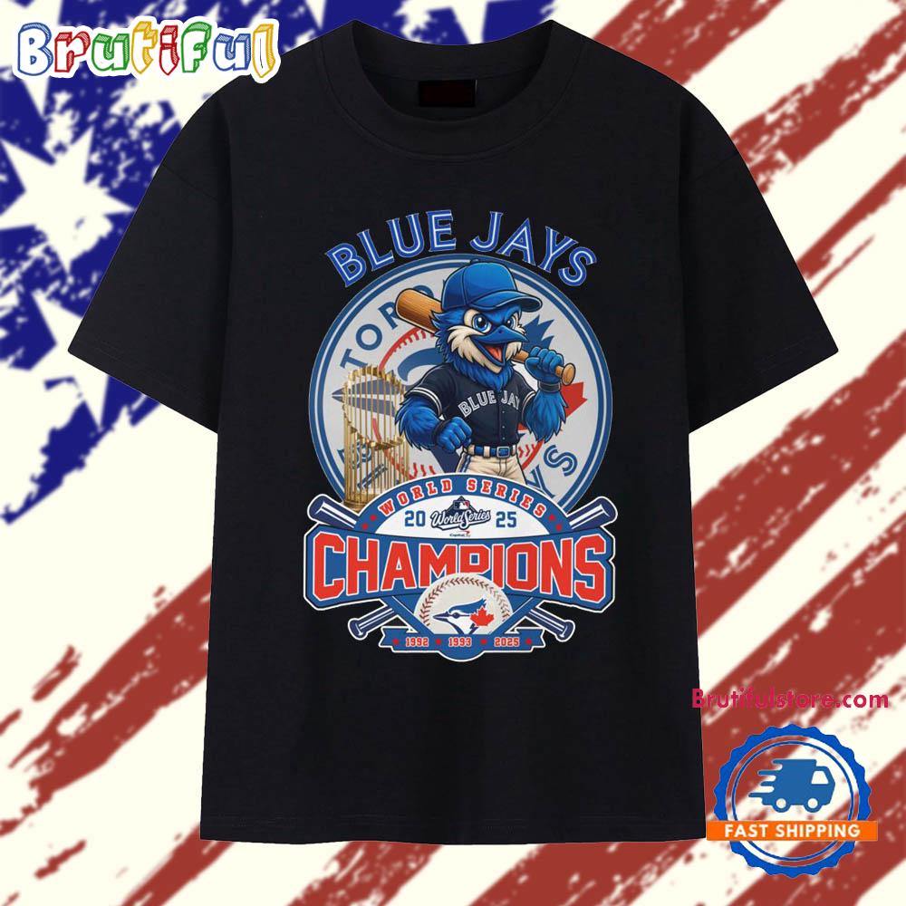 2025 Toronto Blue Jays Baseball World Series Champions Funny Mascot T Shirt
