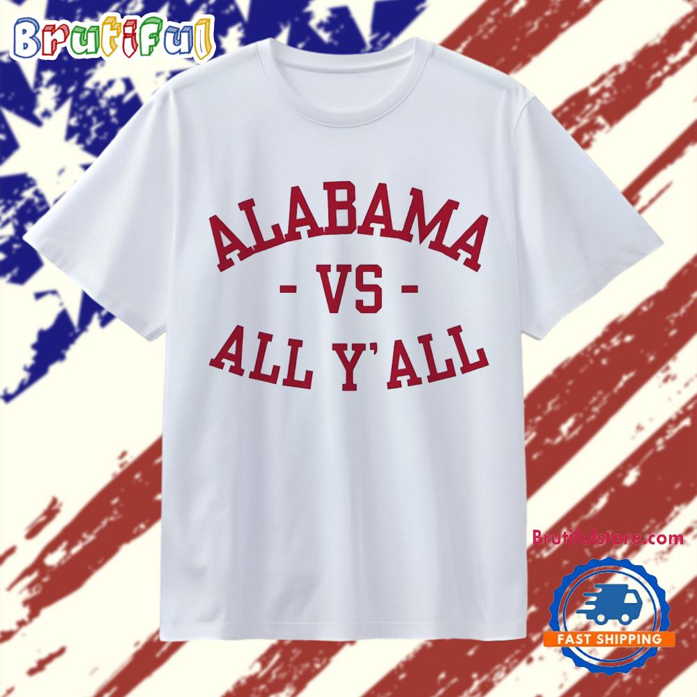 Alabama Crimson Tide vs all y’all T Shirt
