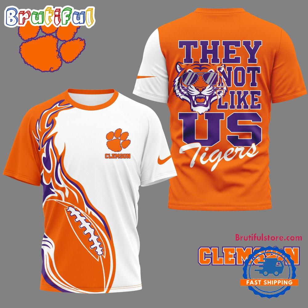 Clemson Tigers 2025 NCAA They Not Like US Unisex 3D Shirt