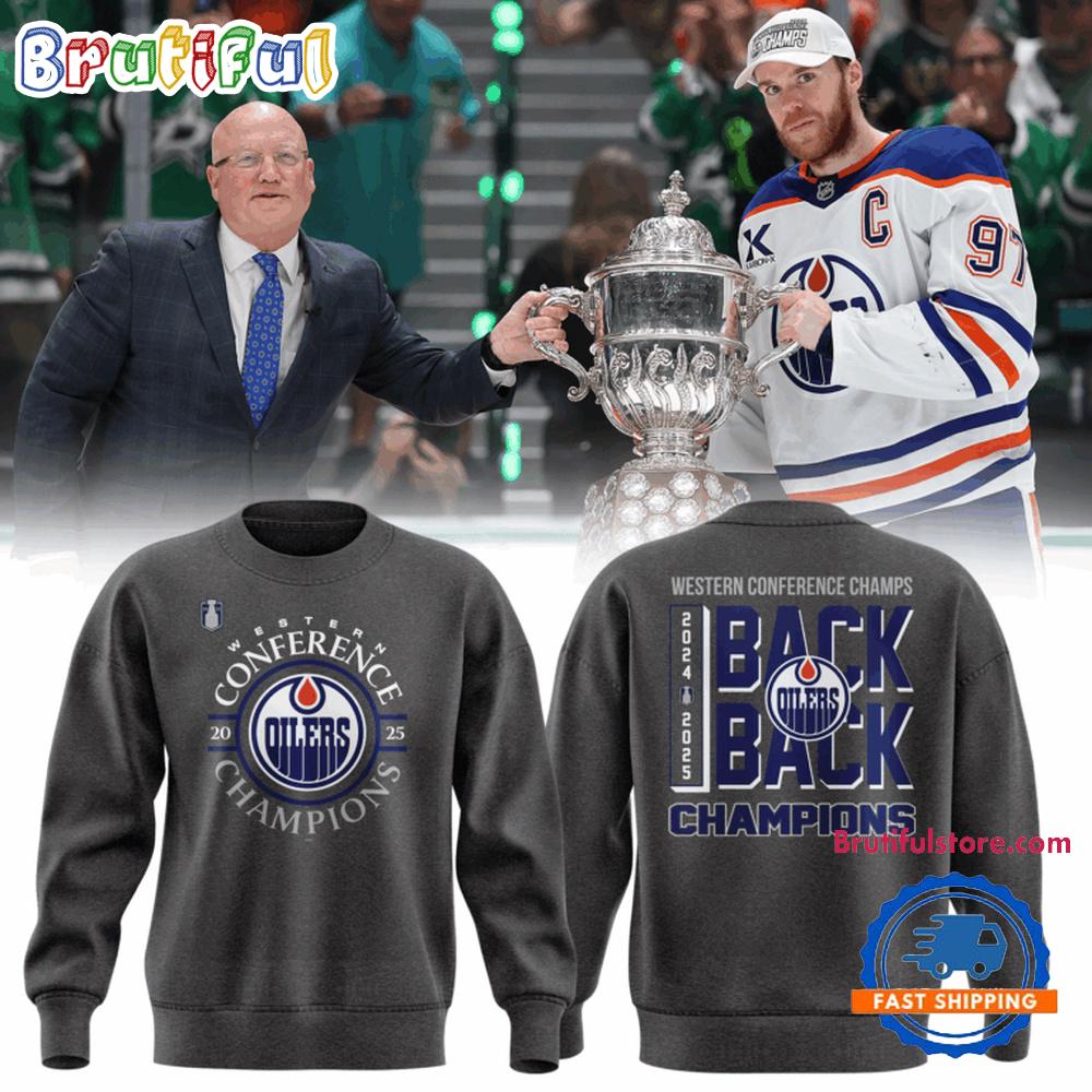 Edmonton Oilers Western Conference Back to Back Champs 2025 Sweatshirt