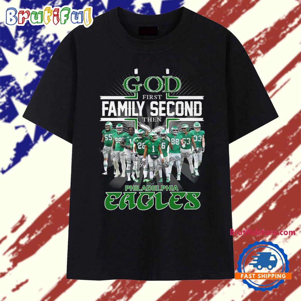 God First Family Second Then Philadelphia Eagles Team Player Signature T Shirt