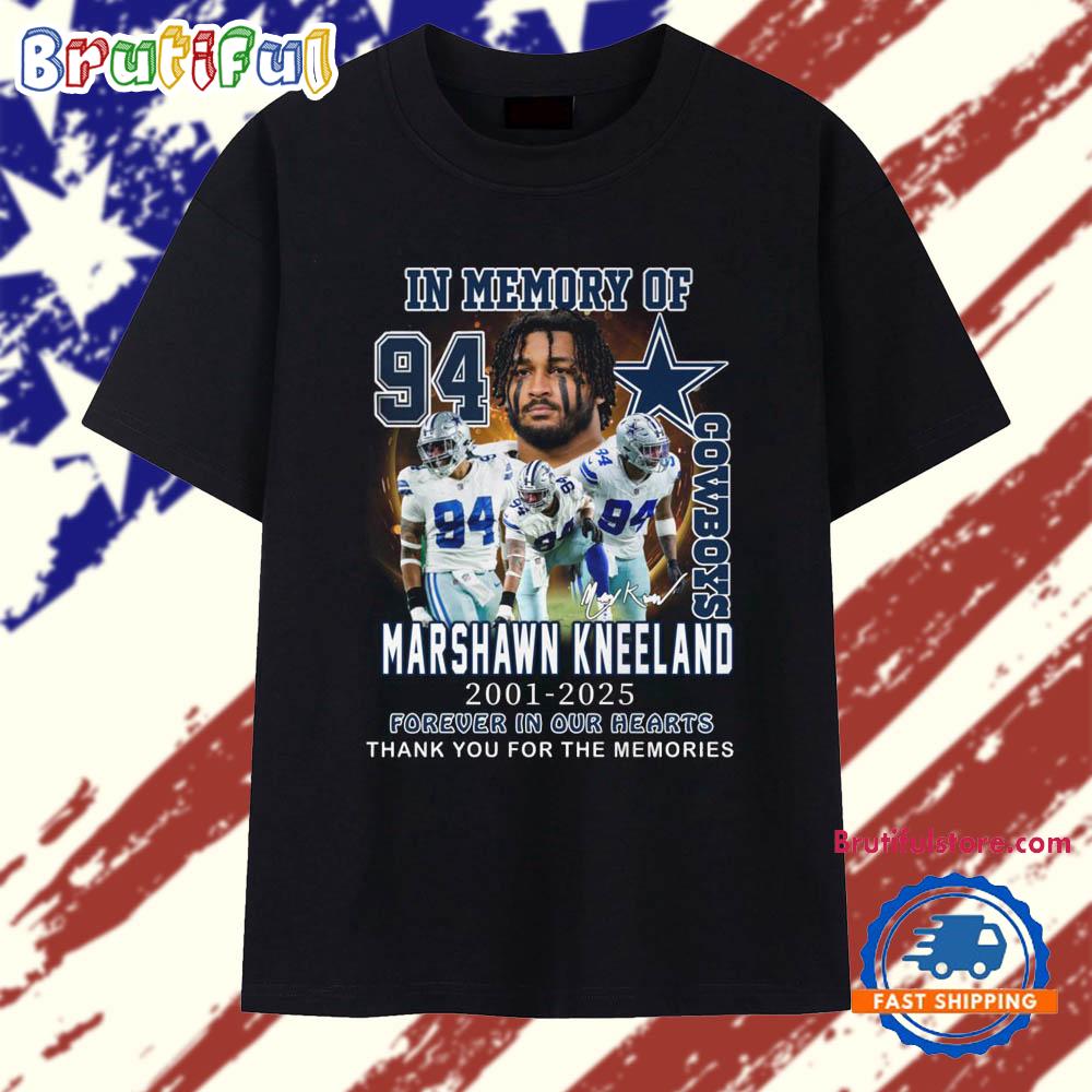 In Memory of Cowboys Marshawn Kneeland 2021-2025 Forever In Our Hearts T Shirt