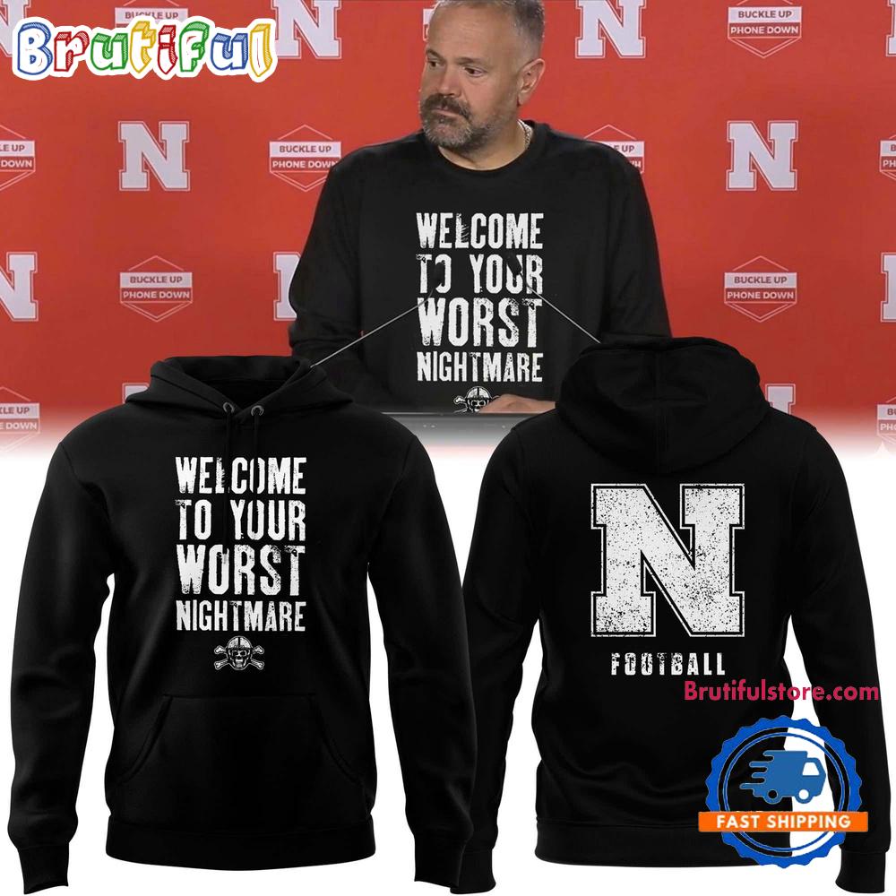 Nebraska Cornhuskers Football 2025 Welcome To Your Worst Nightmare Hoodie