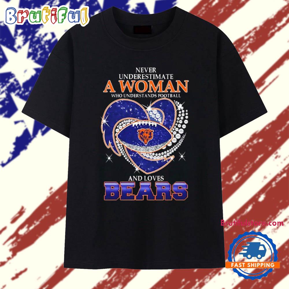 Never Underestimate a Woman Who Understands Football and Loves Chicago Bears Football Heart 2025 T Shirt