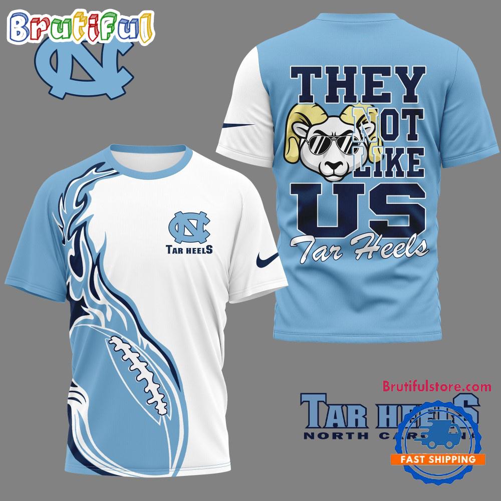 North Carolina Tar Heels 2025 NCAA They Not Like US Unisex 3D Shirt