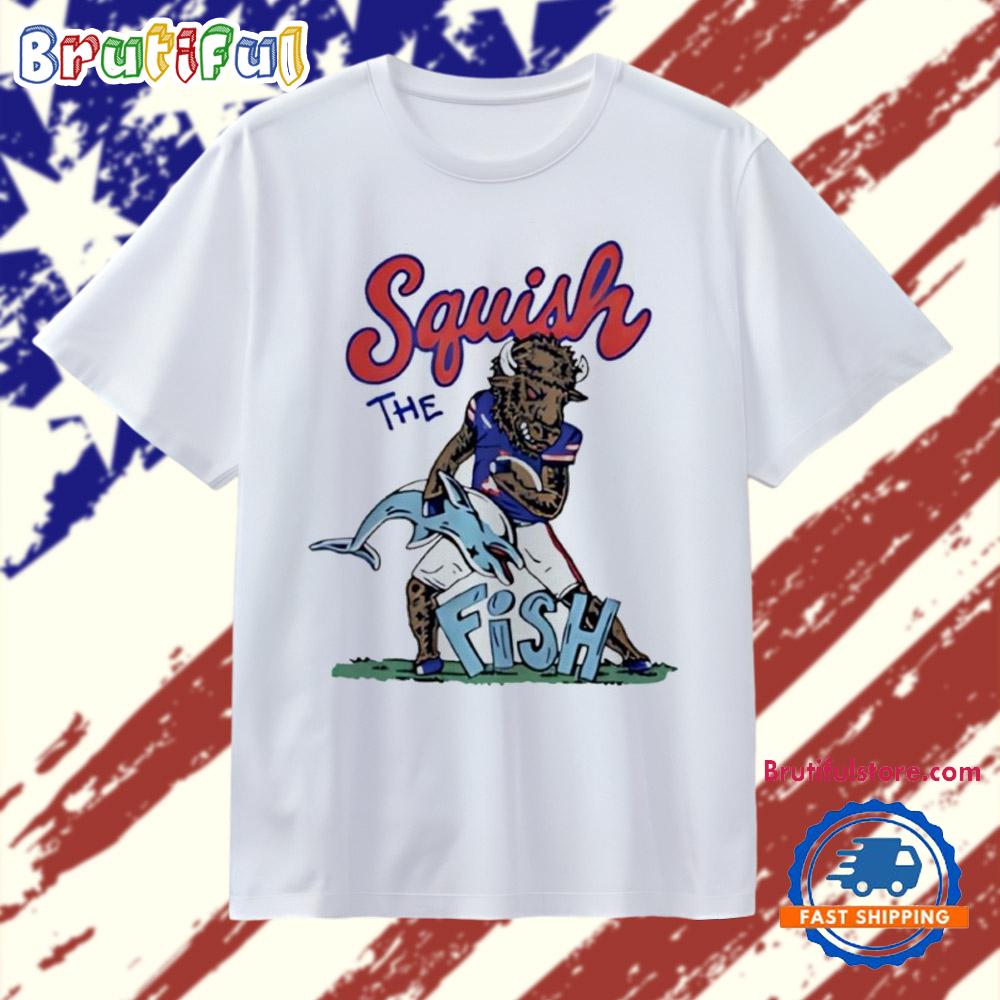 Squish The Fish Buffalo Bills vs Miami T Shirt