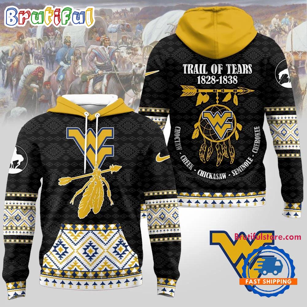 West Virginia Mountaineers NCAA Trail of Tears Awareness 1828-1838 Limited Hoodie Shirt