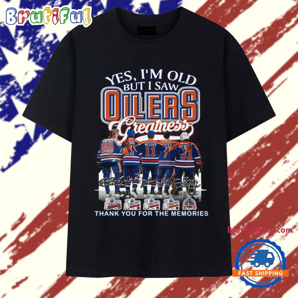 Yes I'm Old But I Saw Oilers Greatness Signature 2025 Vintage T Shirt
