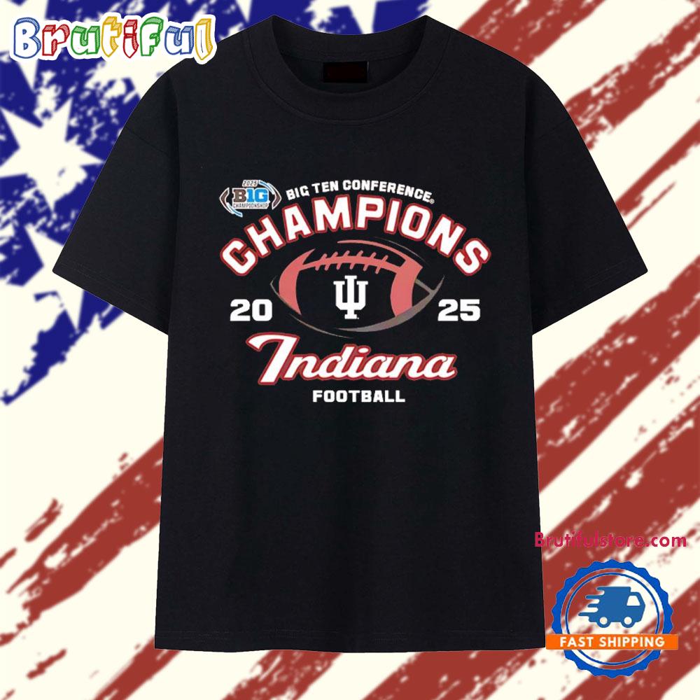 2025 Big Ten Conference Champions Indiana Hoosiers T Shirt