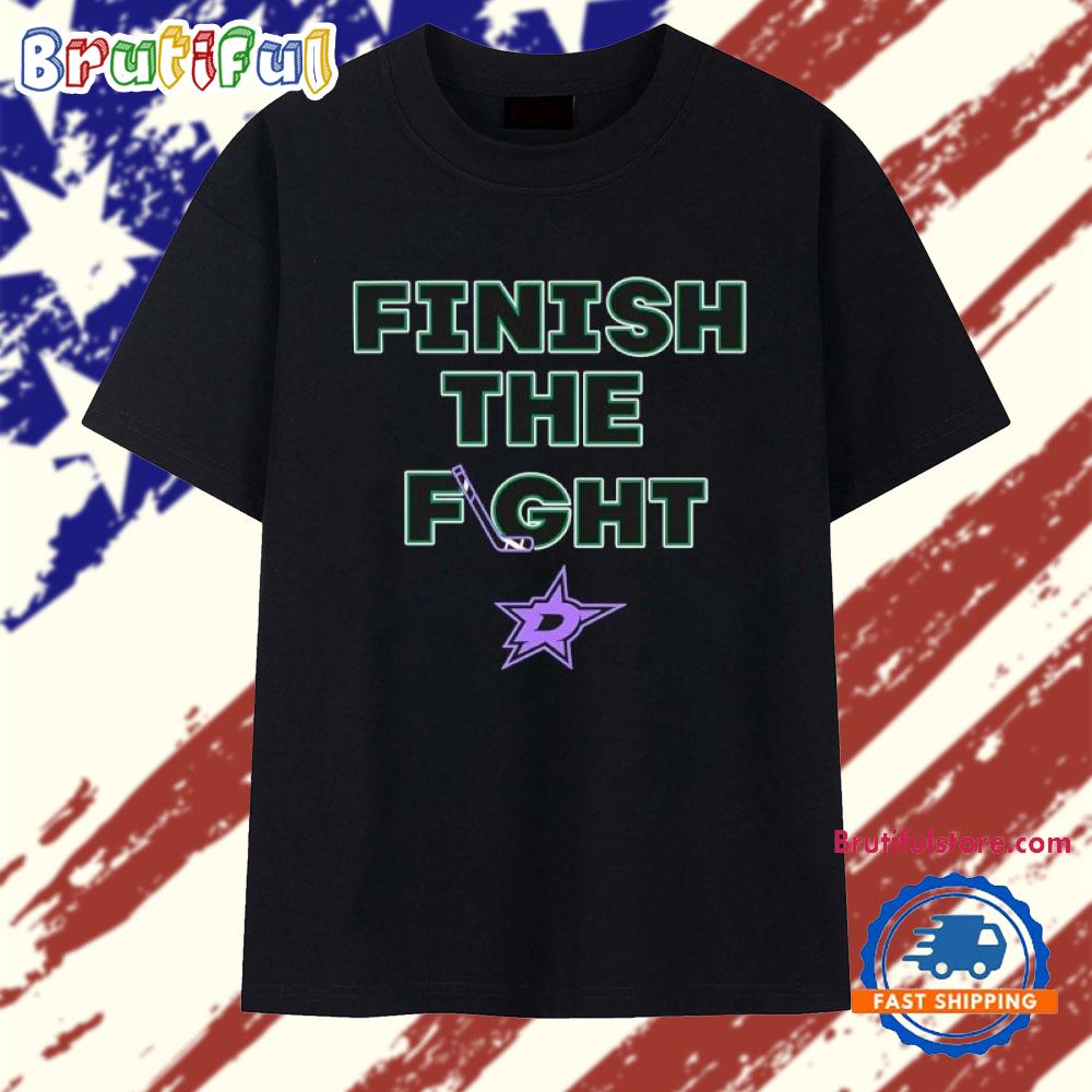 Dallas Stars Hockey Finish the Fight T Shirt