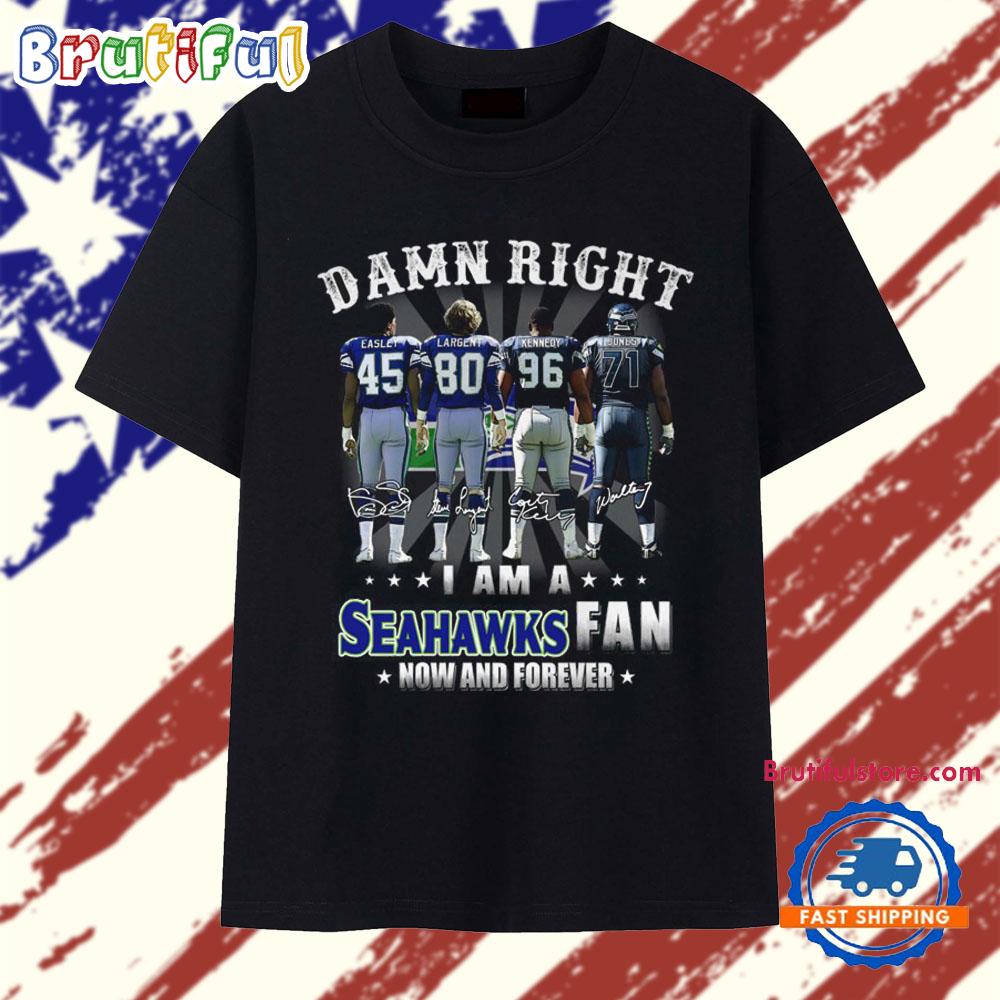 Damn Right I Am A Seahawks Fan Now And Forever Team Graphic 2026 Vintage T Shirt