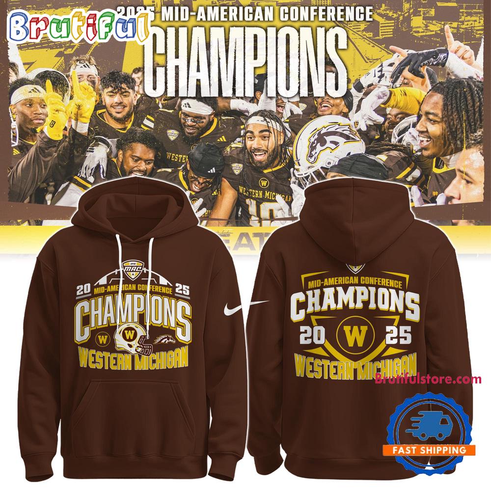Western Michigan Broncos 2025 Mid-American Conference Football Champions Limited Edition Hoodie