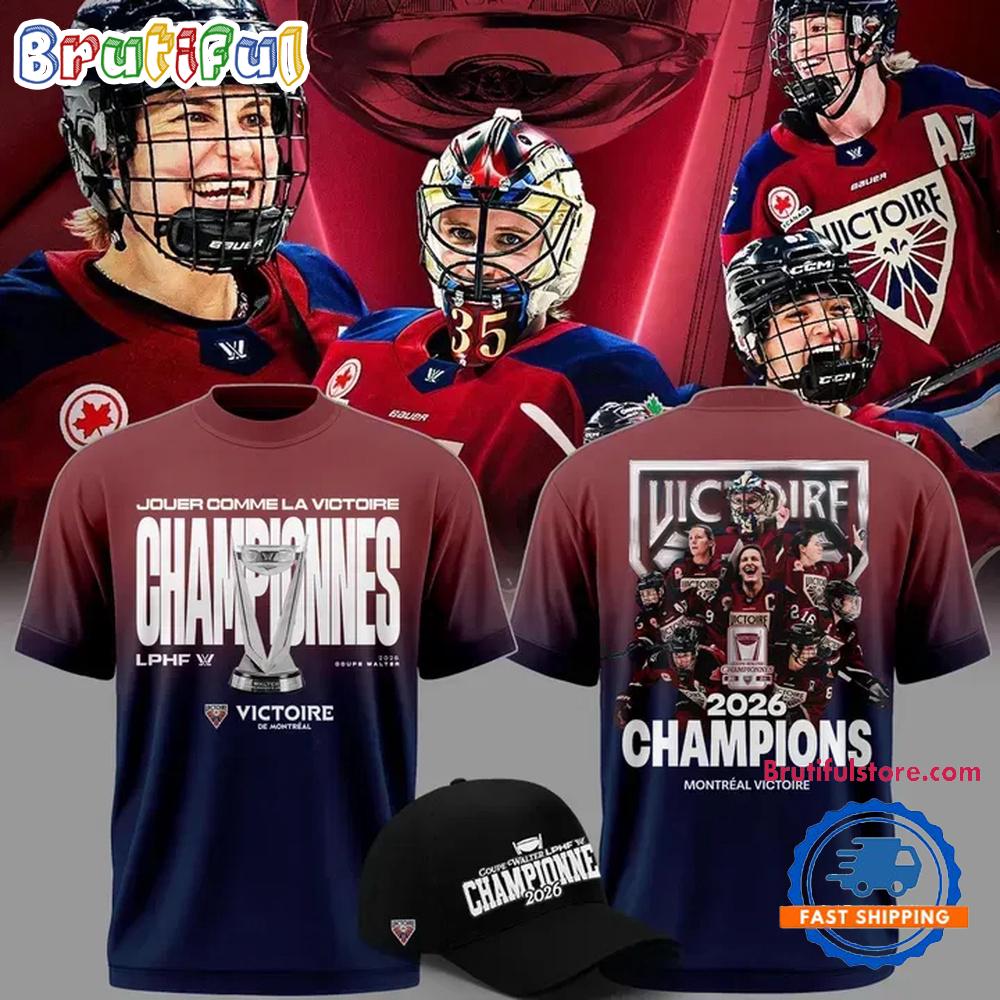 Montreal Victoire 2026 PWHL Walter Cup Champions All Team New 3D Shirt Montreal Victoire 2026 PWHL Walter Cup Champions All Team New 3D Shirt