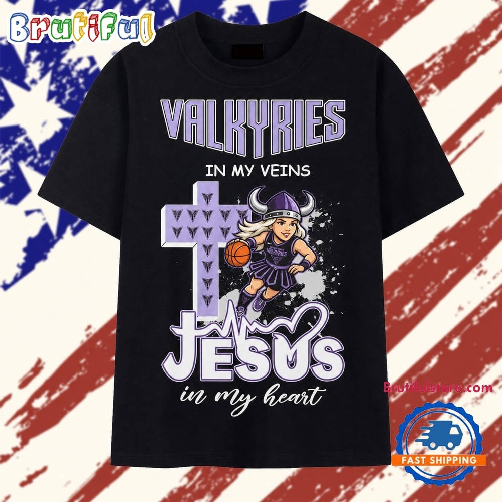 Golden State Valkyries In My Veins Jesus In My Heart T Shirt Golden State Valkyries In My Veins Jesus In My Heart T Shirt